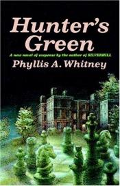 book cover of Hunter's green by Phyllis A. Whitney