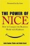 The Power of Nice: Wie Sie die Welt mit Freundlichkeit erobern können
