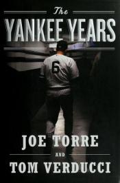 book cover of The Yankee years by ジョー・トーリ