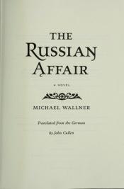 book cover of Die russische Affäre by Michael Wallner