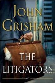 book cover of The Litigators by 約翰·葛里遜