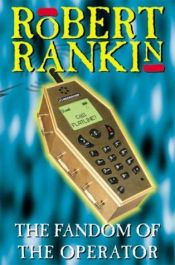 book cover of The Fandom of the Operator by Robert Rankin