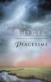 book cover of Peacetime by Robert Edric