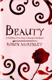 book cover of Beauty: A Retelling of the Story of Beauty and the Beast by Robin McKinley