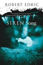 book cover of Siren Song by Robert Edric