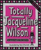 book cover of Totally Jacqueline Wilson by Τζάκλιν Ουίλσον