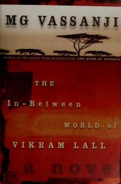 book cover of The In-Between World of Vikram Lall by M. G. Vassanji