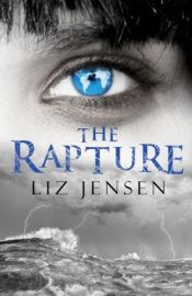 book cover of The rapture by Liz Jensen