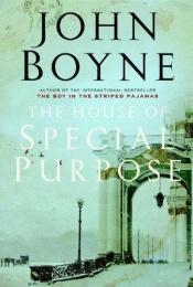book cover of The House of Special Purpose by John Boyne