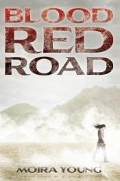 book cover of Blood Red Road by Moira Young