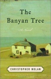 book cover of The banyan tree by Christopher Nolan