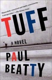 book cover of Tuff by Paul Beatty