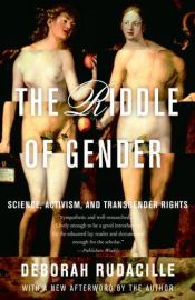 book cover of The Riddle of Gender: Science, Activism, and Transgender Rights by Deborah Rudacille
