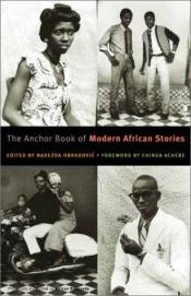 book cover of The Anchor Book of Modern African Stories by 치누아 아체베