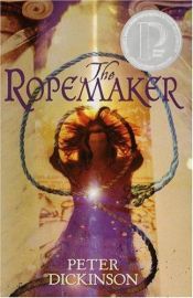 book cover of The Ropemaker by Peter Dickinson