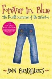 book cover of Forever in Blue: The Fourth Summer of the Sisterhood by 앤 브래셰어스