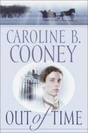 book cover of Out of Time (Both Sides of Time) Book 2 by Caroline B. Cooney