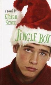 book cover of Jingle boy by Kieran Scott