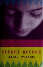 book cover of Secret keeper by Mitali Perkins