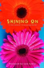 book cover of Shining On: 11 Star Authors' Illuminating Stories by לויס לאורי