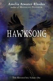 book cover of Hawksong by Amelia Atwater-Rhodes