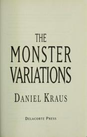 book cover of The monster variations by Daniel Kraus