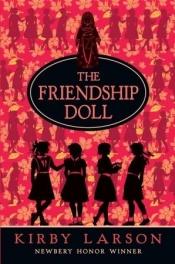 book cover of The friendship doll by Kirby Larson