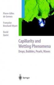 book cover of Capillarity and Wetting Phenomena: Drops, Bubbles, Pearls, Waves by پیر-ژیل دو ژن