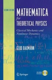 book cover of Mathematica for Theoretical Physics: Classical Mechanics and Nonlinear Dynamics by Gerd Baumann