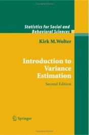 book cover of Introduction to Variance Estimation (Springer Series in Statistics) by Kirk M. Wolter