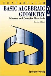 book cover of Basic algebraic geometry 2 : schemes and complex manifolds by I. R. Shafarevich