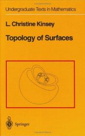 book cover of Topology of Surfaces (Undergraduate Texts in Mathematics) by L. Christine Kinsey