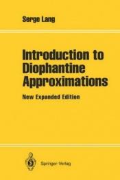 book cover of Introduction to diophantine approximations by Serge Lang
