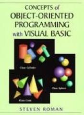 book cover of Concepts of Object-Oriented Programming with Visual Basic by Steven Roman