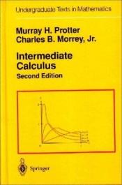 book cover of Intermediate Calculus (Undergraduate Texts in Mathematics) by Murray H. Protter