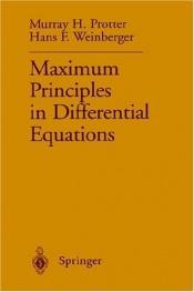 book cover of Maximum Principles in Differential Equations by Murray H. Protter