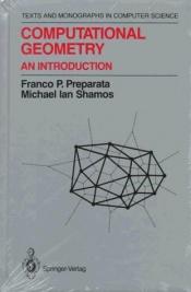 book cover of Computational Geometry : An Introduction (Monographs in Computer Science) by Franco P. Preparata