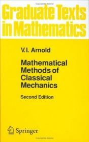 book cover of Mathematical methods of classical mechanics by Vladimir I. Arnol'd