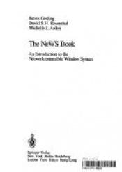 book cover of The NeWS Book: An Introduction to the Network by James Gosling