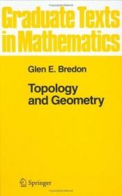 book cover of Topology and Geometry (Graduate Texts in Mathematics) by Glen E. Bredon