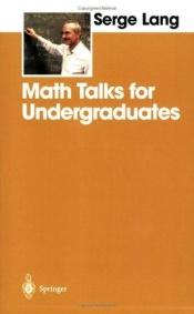 book cover of Math Talks for Undergraduates by Serge Lang