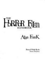 book cover of The horror film handbook by Alan G. Frank