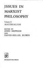 book cover of Issues In Marxist Philosophy Volume 2 by John Mepham