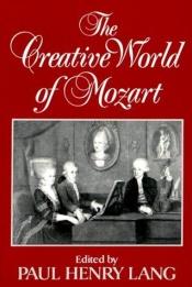 book cover of The Creative World of Mozart by Paul Henry Lang