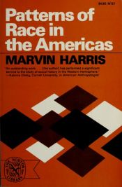 book cover of Patterns of Race in the Americas (The Norton library) by Marvin Harris