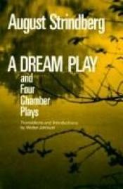 book cover of A dream play, and four chamber plays by יוהאן אוגוסט סטרינדברג