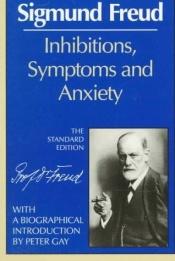 book cover of Inhibitions, symptoms and anxiety by Zigmunds Freids