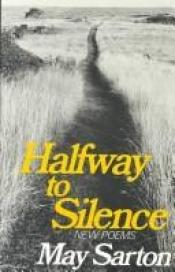 book cover of Halfway to silence by May Sarton