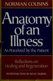 book cover of Anatomy of an Illness as Perceived by the Patient by Norman Cousins