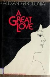 book cover of A Great Love by Aleksandra Kollontaj